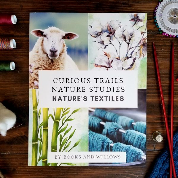 Nature's Textiles Unit - Curious Trails Nature Study