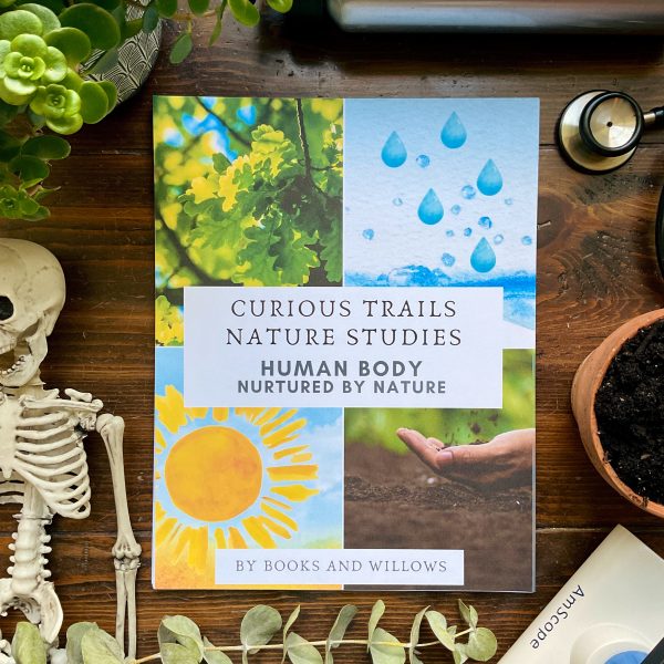 Human Body Unit - Curious Trails Nature Study